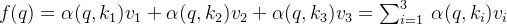 f=lpha v_{1}+lpha v_{2}+lpha v_{3}=um_{i=1}^{3} lpha v_{i}