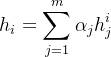 egin{aligned}h_i=um_{j=1}m\alpha_jh_jind{aligned}