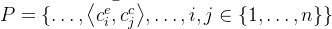 P=dots,ar{eftangle c_{i}{e},c_{j}{c}ightangle},dots, i,jn1,dots,n