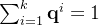um_{i=1}k\mathbf{q}i=1