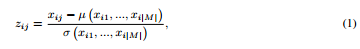 zij = xij − µ xi1, ..., xi|M| σ xi1, ..., xi|M| 