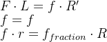   Fdot L=fdot R'   f =f   fdot r=f_{fraction}dot R