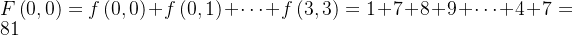 arge Feft =feft +feft +dots +feft =1+7+8+9+dots +4+7=81