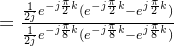 =rac{rac{1}{2j}e{-j\frac{\pi}{2}k}(e^{-j\frac{\pi}{2}k}-e^{j\frac{\pi}{2}k})}{\frac{1}{2j}e{-jrac{i}{8}k}}