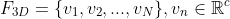 F_{3D}=v_1, v_2, ..., v_N, v_nn athbb{R}^c