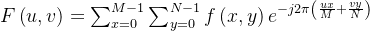 arge Feft =um_{x= 0}^{M-1}um_{y= 0}^{N-1}feft e^{-j2i eft }