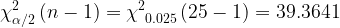 arge hi _{lpha /2}^{2}eft = hi _{.025}^{2}eft =39.3641
