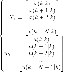 eftegin{matrix} X_{k}=egin{bmatrix} x x   x   ...   x nd{bmatrix}  u_{k}=egin{bmatrix} u u   u   ...   u nd{bmatrix} nd{matrix}ight.