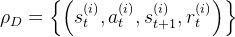 ho_D=efteft},a_t{(i)},s_{t+1}{},r_t^{}ightight