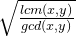 qrt{rac{lcm}{gcd}}