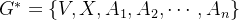 G^*=V,X,A_1,A_2,dots,A_n